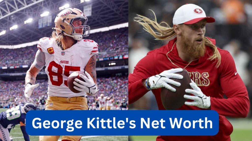George Kittle Height, Wiki, Stats, Net Worth, Age, And More
